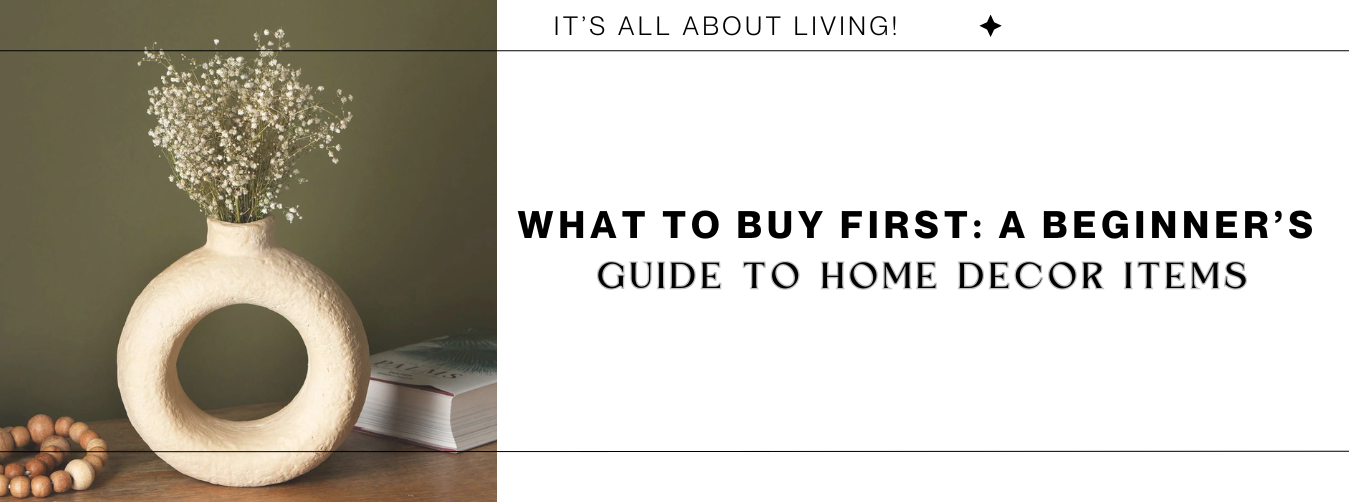 A Beginner’s Guide to Home Decor Items