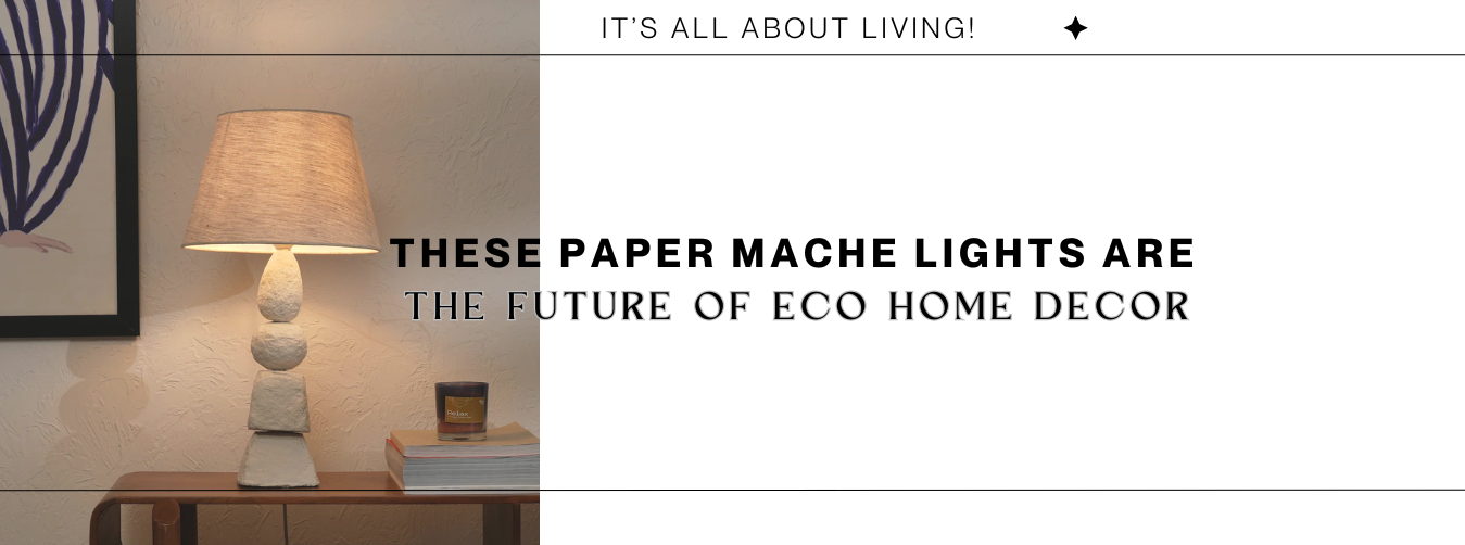 These Paper Mache Lights Are the Future of Eco Home Decor