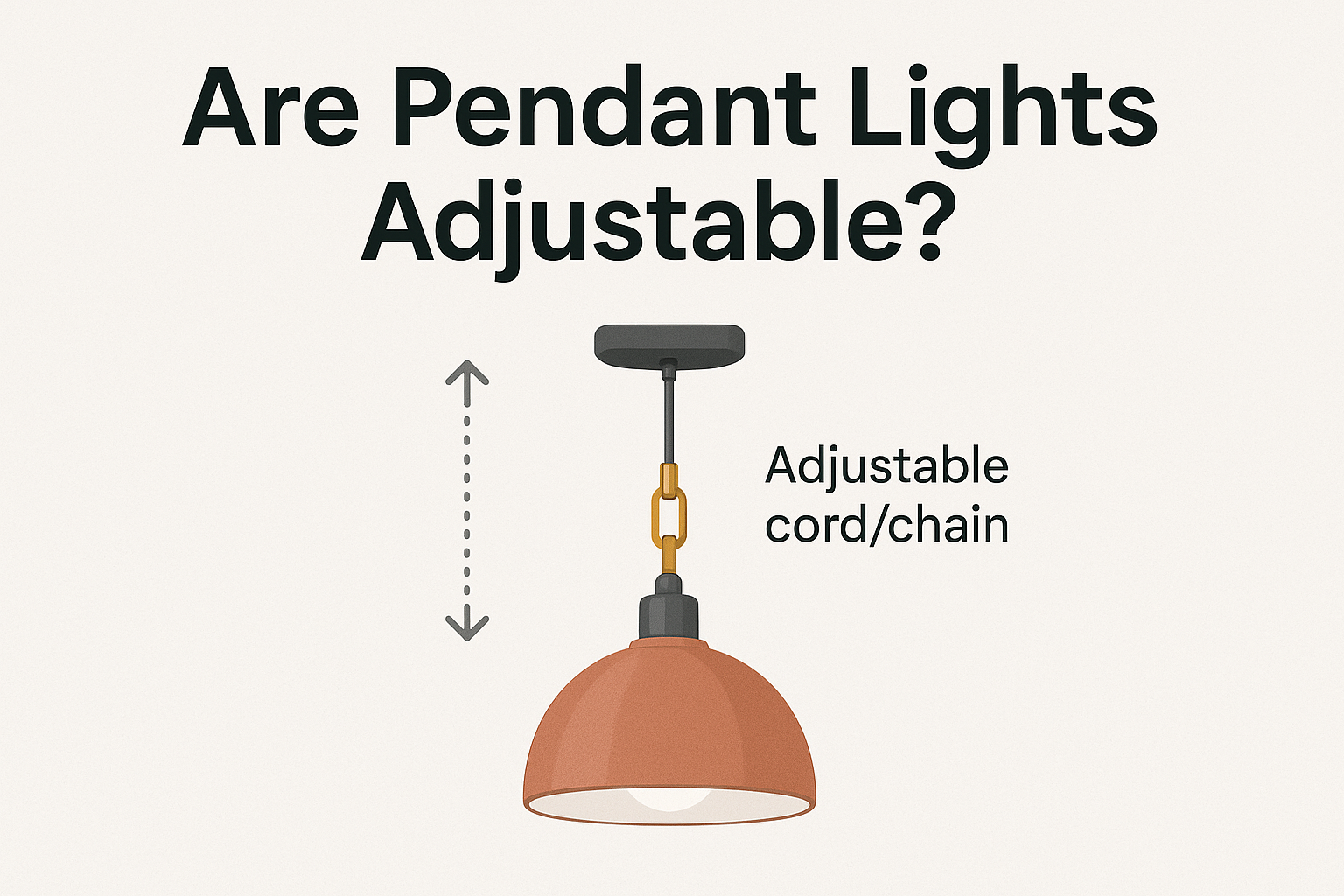 Are Pendant Lights Adjustable?