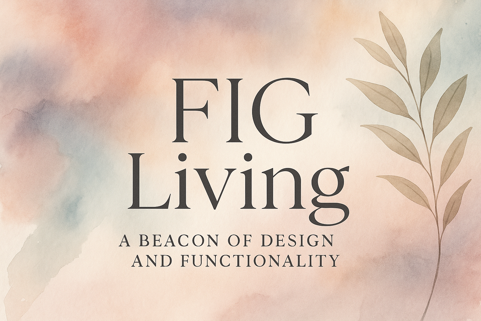 FIG Living: A Beacon of Design and Functionality