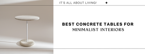 Best Concrete Tables for Minimalist Interiors