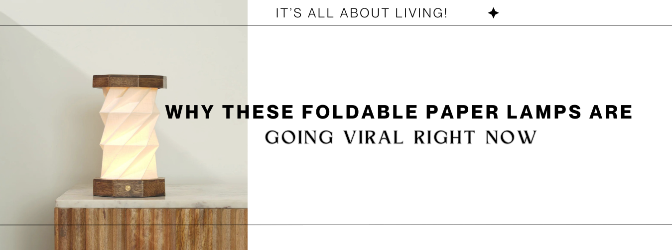 Why These Foldable Paper Lamps Are Going Viral Right Now