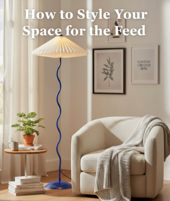How to Style Your Space for the Feed