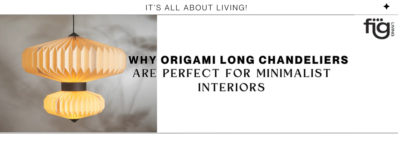Why Origami Long Chandeliers Are Trending in Minimalist Interiors