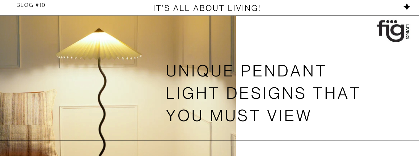 Unique Pendant Light or Pendant Lamp Designs You Must View FIG Living