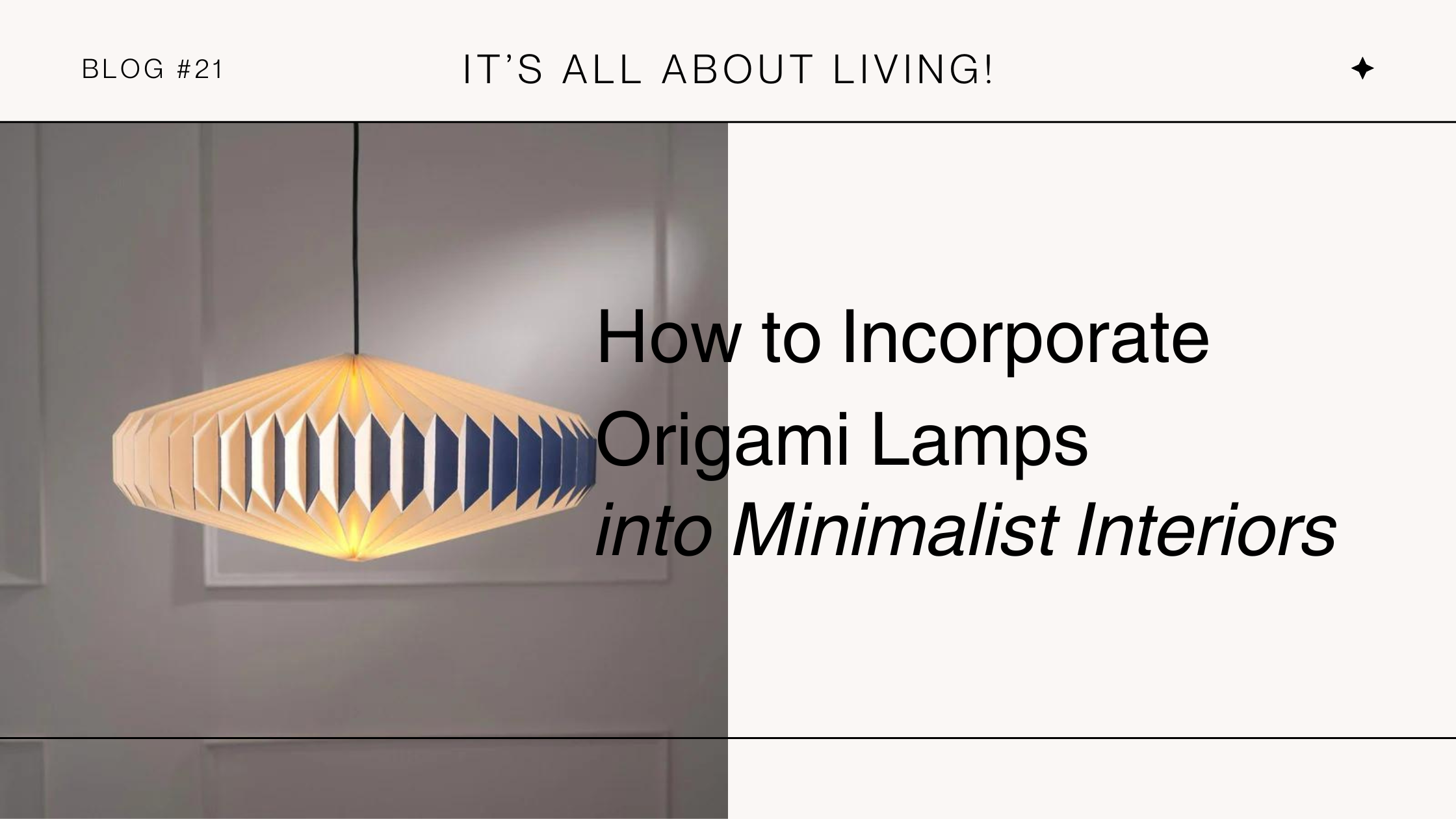 How to Incorporate Origami Lamps into Minimalist Interiors