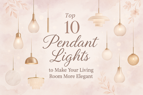 Top 10 Pendant Lights to Make Your Living Room More Elegant