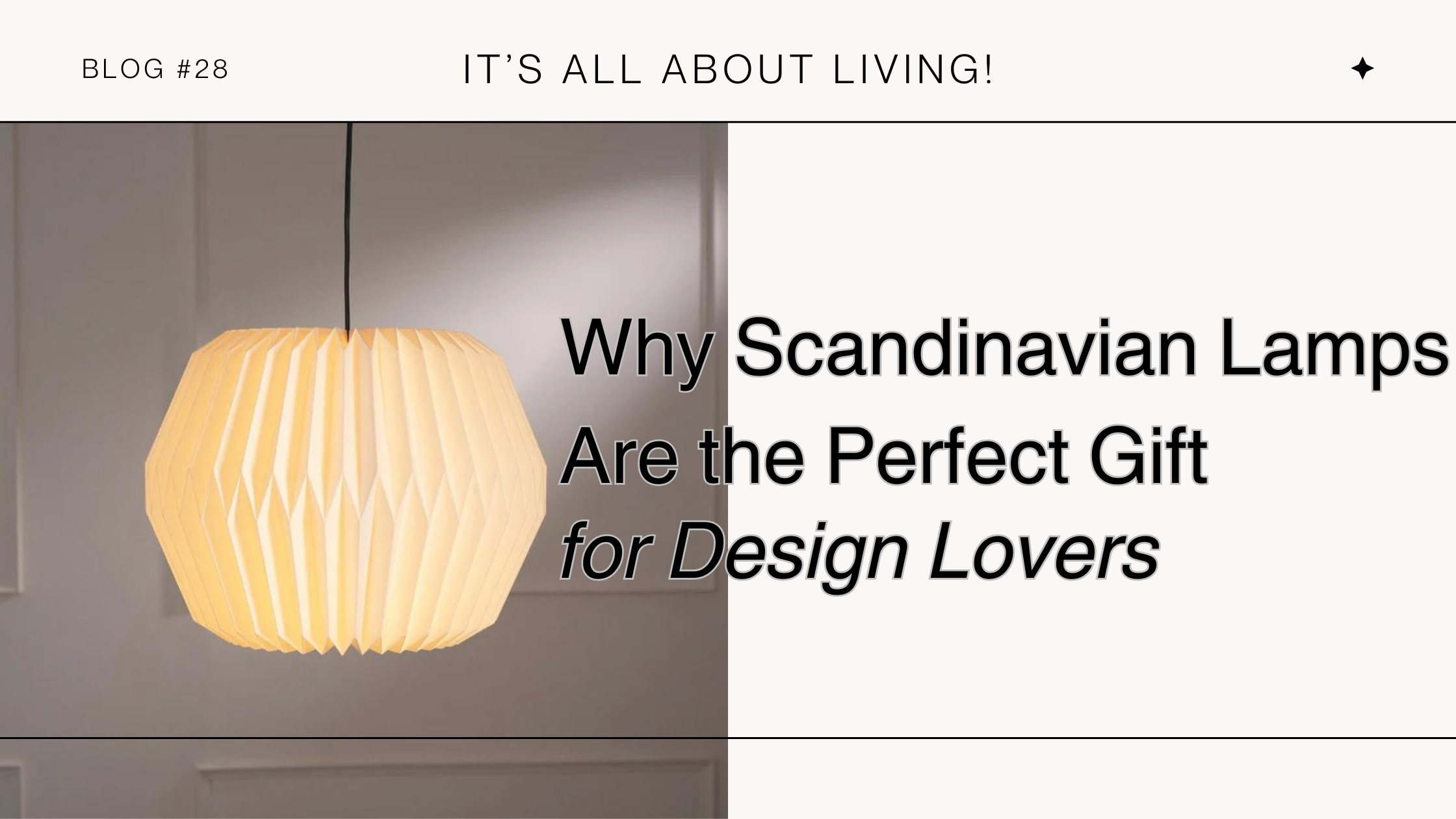 Why Scandinavian Lamps Are the Perfect Gift for Design Lovers