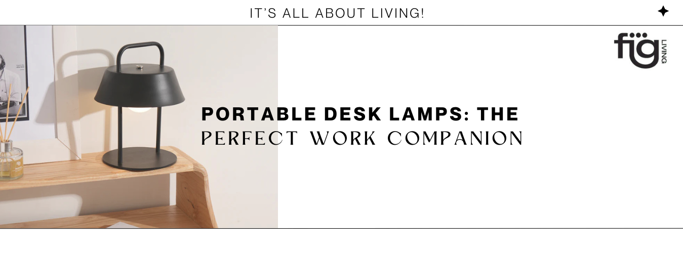 Portable Desk Lamps: The Perfect Work Companion